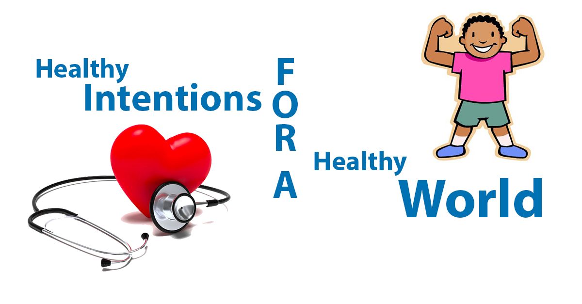 healthy-intentions for a healthy world